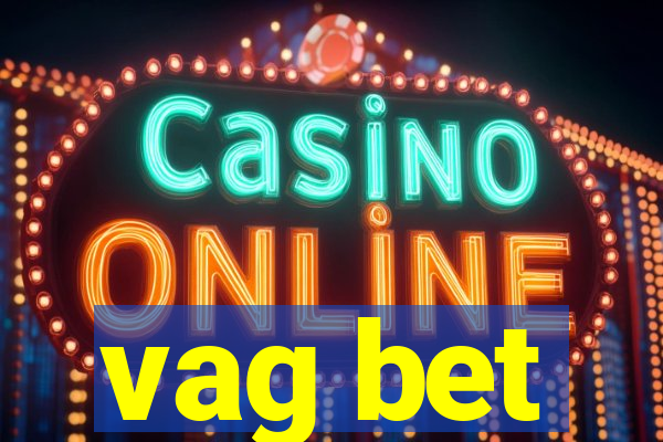 vag bet